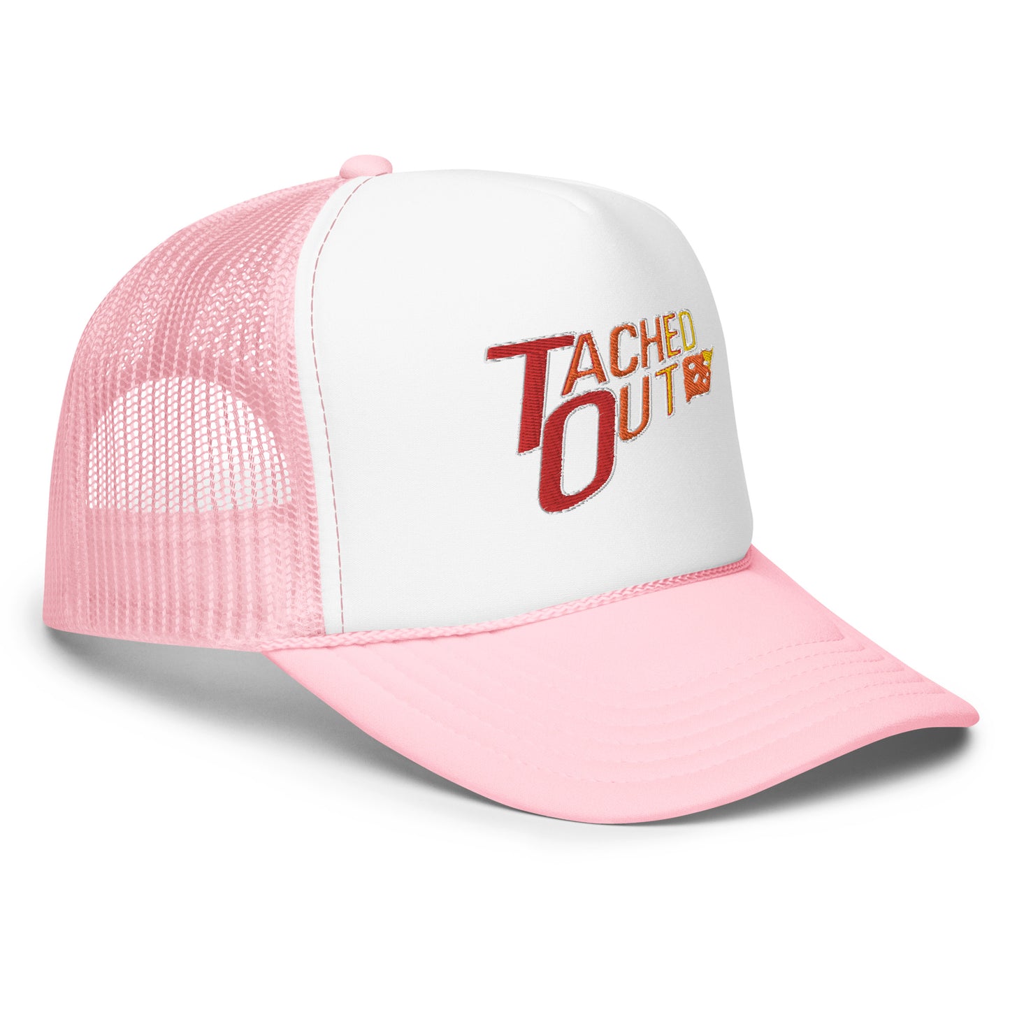 Tached Out Foam Trucker Hat