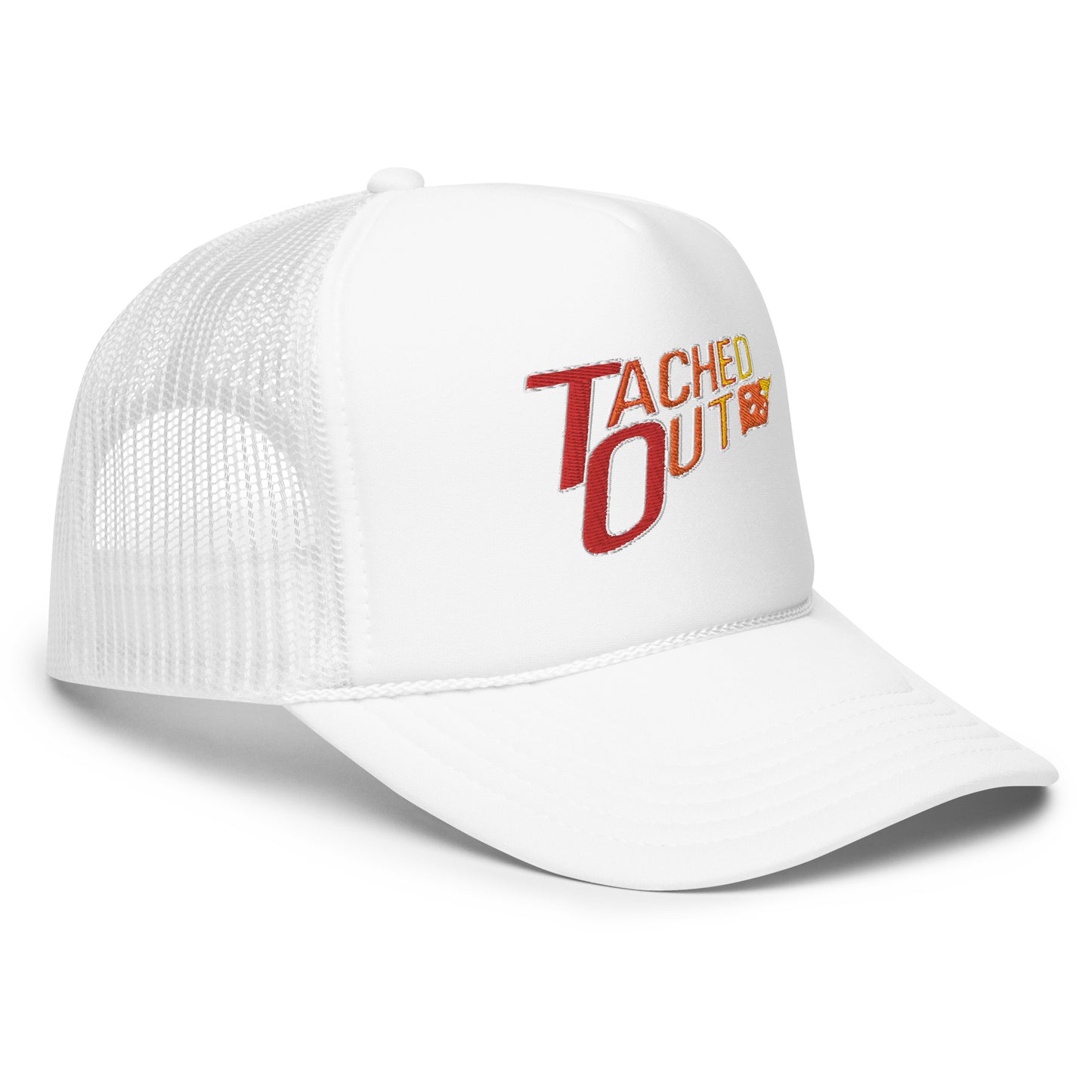 Tached Out Foam Trucker Hat